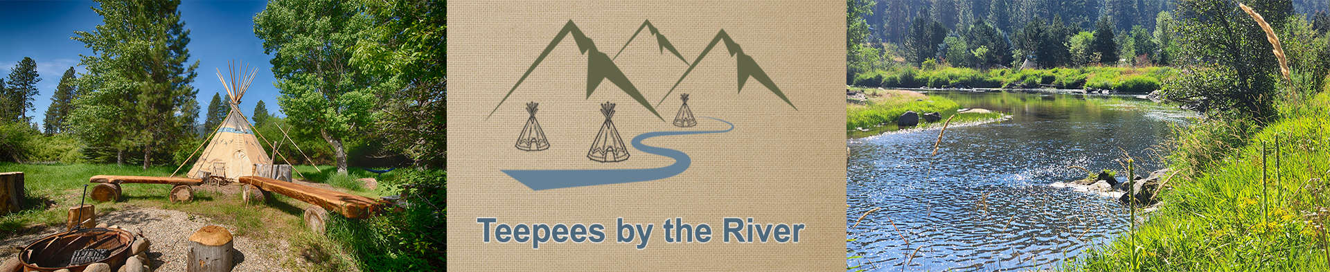 Header logo for Teepees by the River in Garden Valley, Idaho. Activities, rules, firewood and camping.